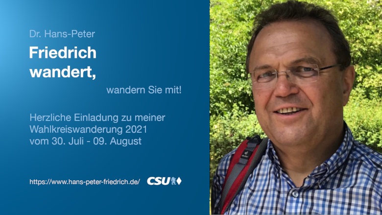 Dr. Hans-Peter Friedrich Einladung zur Wahlkreiswanderung 2021
